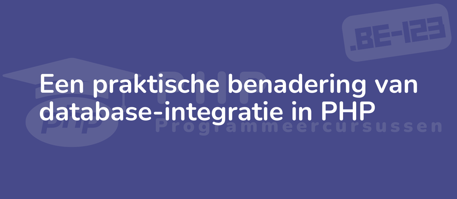 clean and professional image showcasing php database integration with practical approach against a simple backdrop